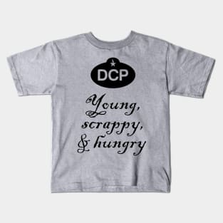 DCP Young, Scrappy, and Hungry Kids T-Shirt